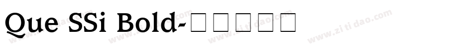 Que SSi Bold字体转换